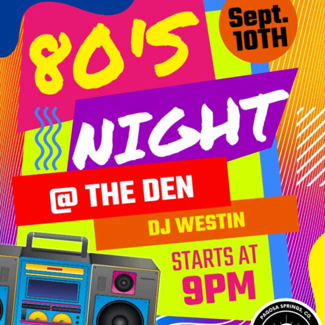 80&#8217;s Night at the Den