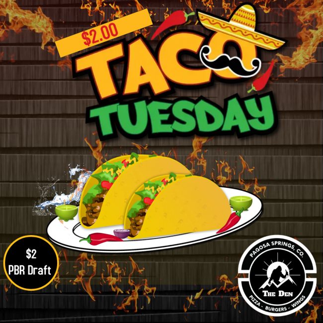 Taco Tuesday at The Den!