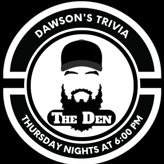 Dawson&#8217;s Trivia Night at the Den Thursdays